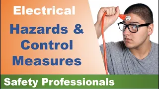 Electrical - Hazards and Control Measures - safety training