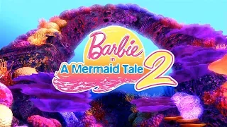 Barbie in a Mermaid Tale 2 - Opening "Do The Mermaid"