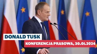 Donald Tusk - konferencja prasowa, 30.01.2024