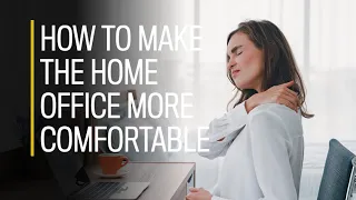 How to make the home office more comfortable