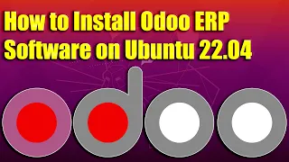 How to Install Odoo ERP Software on Ubuntu 22.04