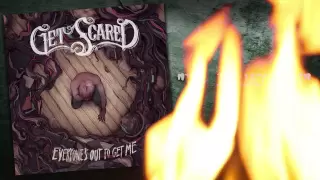 Get Scared - Us In Motion (Everyone's Out To Get Me)