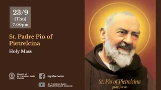 23rd September 2021, 7.00pm - Holy Mass, St. Padre Pio of Pietrelcina