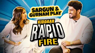 Gurnam Bhullar Sargun Mehta Rapid Fire Interview || Sohreya Da Pind Aagya Movie Interview || Kiddaan