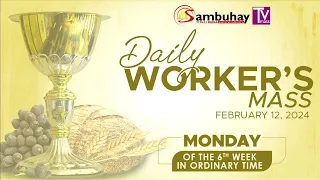 Sambuhay TV Mass | February 12, 2024 | Monday of the 6th Week in Ordinary Time