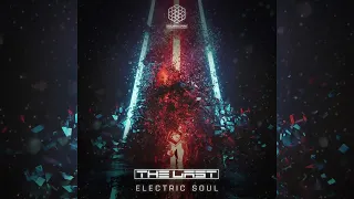 The Last   Electric Soul (Original Mix)