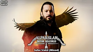 Alparslan: Büyük Selçuklu Müzikleri | Sefer Vakti (Mixed)