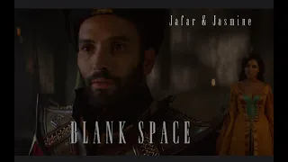 Jafar x Jasmine // Blank Space Edit