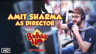 The Director's Cut | Amit Sharma | Badhaai Ho | In Cinemas 18th October 2018