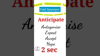 Word - Anticipate | Meaning with synonym | Vocabulary Quiz | #shorts #vocabularyshorts