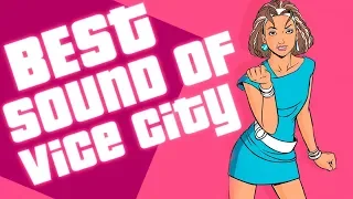 ЛУЧШИЕ ПЕСНИ ИЗ GTA VICE CITY | BEST SOUNTRACK OF GRAND THEFT AUTO