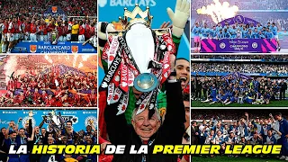 La HISTORIA de la PREMIER LEAGUE 🏆