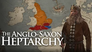 The Anglo-Saxon Heptarchy