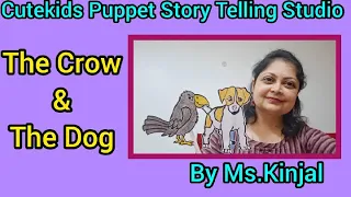 'The Crow & The Dog' New-Cutekids Puppet Story Telling Studio by Ms. Kinjal