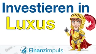 3 Luxus-Weltkonzerne vorgestellt - Diese Luxusgüter-Aktien haben Potential - Aktienanalyse