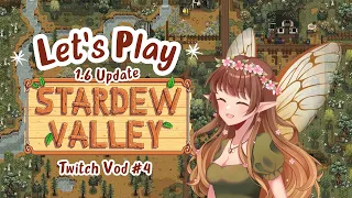 Let's Play! Stardew Valley Update 1.6! Twitch Vod Episode 4