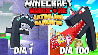 ¡Sobreviví 100 DÍAS como una LETRA DEL ALFABETO en Minecraft HARDCORE!