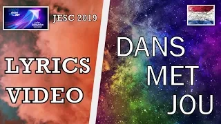 [LYRICS VIDEO] MATHEU - DANS MET JOU | JESC 2019 THE NETHERLANDS 🇳🇱