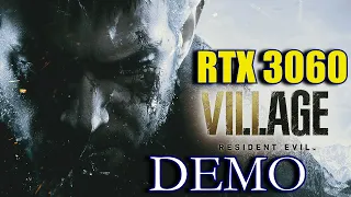 Resident Evil Village (DEMO) RTX 3060  | 1440p - 2160p Maxed Out RTX ON/OFF | FRAME-RATE TEST