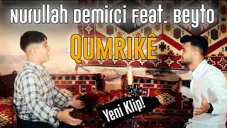 Nurullah Demirci & Beyto - Qumrikê (Official Music Video 2020)