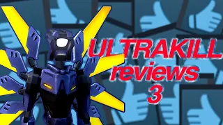 ULTRAKILL REVIEWS 3 (ft.V1)