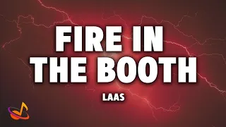 Laas - Fire in the Booth [Lyrics]