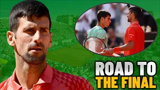 Dethroning Carlos Alcaraz | Novak Djokovic's Road to the Final at Roland Garros 2023