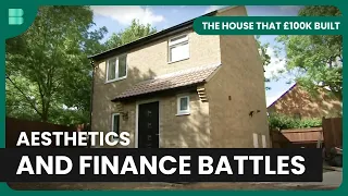 Transforming a Standard House - The House That £100K Built - S01 EP4 - Home Design