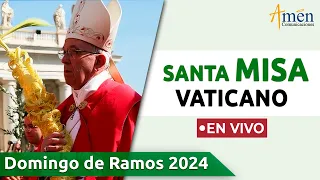 MISA DE HOY DOMINGO DE RAMOS 2024 | VATICANO PADRE CARLOS YEPES (((EN VIVO)))