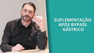 Suplementação após Bypass Gástrico