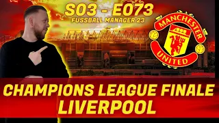 FUSSBALL MANAGER 23 ⚽ EP.73 | CHAMPIONS LEAGUE FINALE ⚽️ MAN UTD. KARRIERE