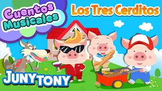 Los Tres Cerditos | Lobo Feroz | Cuentos Musicales | Canciones Infantiles | JunyTony en Español