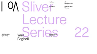 I oA Sliver Lectures SS2022 - Yara Feghali
