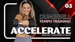 35-Minute Dumbbell Tempo Training - STRENGTH TRAINING AT HOME (Accelerate Day #3)