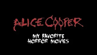 Alice Cooper - My favorite horror movies