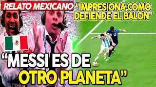 NARRADORES MEXICANOS SE RINDEN "LO QUE HACE MESSI ES DE OTRO MUNDO" ARGENTINA 3-0 CROACIA