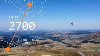Record du monde de highline dans le Massif du Sancy / Highline world record in Massif du Sancy