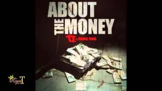 T.I. - About The Money [Instrumental] (with hook) ft. Young Thug (prod. by) Royal T