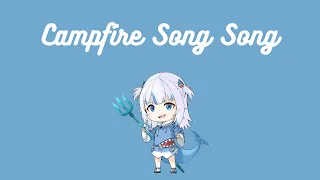 【Hololive Song ~ Gawr Gura】Campfire Song Song - Spongebob