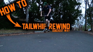 HOW TO TAILWHIP REWIND ON A SCOOTER! *quickest way*