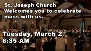 Tuesday, March 2, 2021 8:35AM Mass