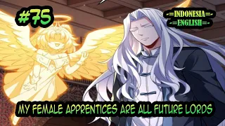 My Female Apprentices Are All Future Lords ch 75 [Indonesia - English]