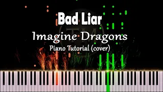 Imagine Dragons - Bad Liar (Piano Tutorial)
