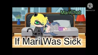 If Marinette Was Sick // MLB // MariChat