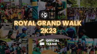 Royal Grand Walk 2K23 - 45TH ANNIVERSARY - OFFICIAL TEASER