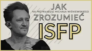 Zrozum ISFP - Michał Wiśniewski