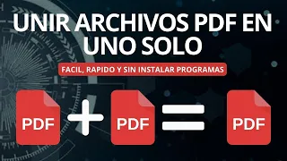 COMO UNIR 2 O MAS PDF EN UNO SOLO / FACIL Y RAPIDO