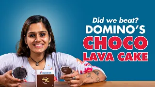 Did we beat the iconic Domino's Choco Lava Cake 🔥ft. Sanjna | Better than the Best Ep. 05 | Cookd