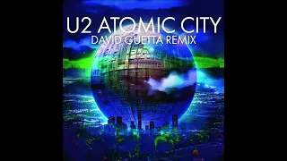 U2 - Atomic City (David Guetta Remix)