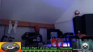 DJ Ixiver | Houseclassics mix 89-94 | Part 1 of 2